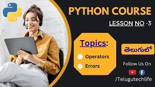 Day3  Python Course in telugu  variablesoperatorserrors Telugu Tech Life [upl. by Ramburt]