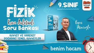 9 9Sınıf Fizik  Kuvvet ve Hareket  Doğadaki Temel Kuvvetler  Barış AKINCIOĞLU  2025 [upl. by Eniamert]