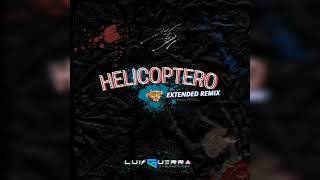 Helicóptero ✘ Farruko Extended Remix ✘ Dj Luis Guerra Aleteo Guaracha Zapateo 2024 Remix Djs [upl. by Paderna]