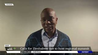 Calls for Zimbabwe not to host the 44th SADC summit [upl. by Lakin874]