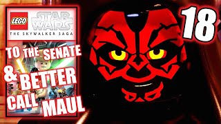 Lego Star Wars The Skywalker Saga  To the Senate amp Better Call Maul  Episode I  Story 18 [upl. by Etteyafal814]