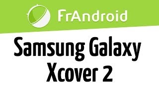 Découverte du Samsung Galaxy Xcover 2 [upl. by Eam]