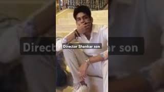 Director Shankar son shankar directorshankar arijithshankar tamilcinemanews tamilcinema [upl. by Anirok]