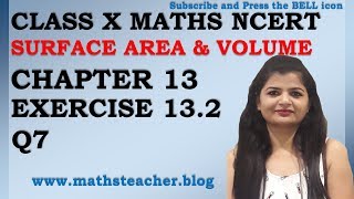 Chapter 13 Surface Area and Volume Ex 132 Q7 Class 10 Maths NCERT MathsTeacher [upl. by Huberty]