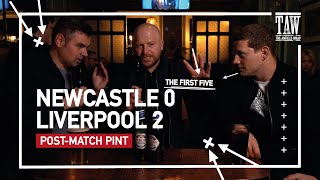 Newcastle United 0 Liverpool 2  PostMatch Pint  First Five [upl. by Mutz313]