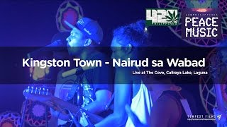 Alborosie  Kingston Town Live Cover by Nairud sa Wabad w Lyrics  420 Philippines Peace Music 6 [upl. by Nomelc]