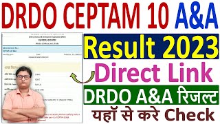 DRDO CEPTAM 10 AampA Result 2023 ¦¦ DRDO CEPTAM 10 AA Result 2023 Kaise Check Kare ¦¦ DRDO AA Result [upl. by Oludoet150]