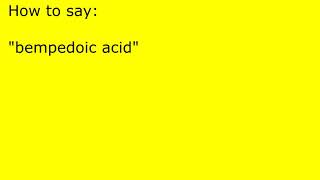 How to pronounce bempedoic acid [upl. by Selyn]