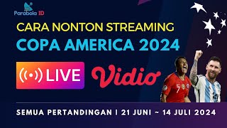 RESMI CARA NONTON LIVE STREAMING COPA AMERICA VIA VIDIO [upl. by Demetri]