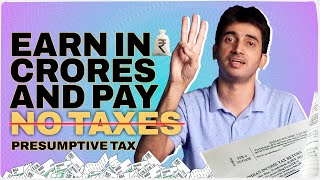 No Tax for upto a Crore  Presumptive taxation for freelancers and business owners India [upl. by Valentina]