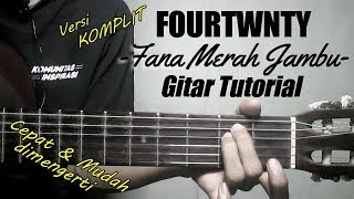 Gitar Tutorial FOURTWNTY  Fana Merah Jambu Mudah amp Cepat dimengerti untuk pemula [upl. by Eamanna665]