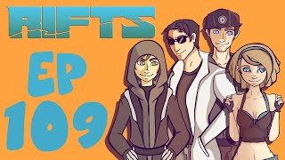 Rifts RPG Campaign Part 109 [upl. by Semaj]