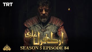 Ertugrul Ghazi Urdu  Episode 84  Season 5 [upl. by Nerfe]