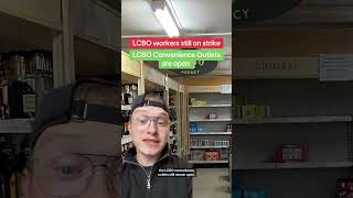 Some LCBO locations are still open during the strike and heres where ontario lcbo strike [upl. by Funch]