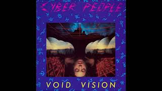 Cyber People – Void Vision [upl. by Feeley]