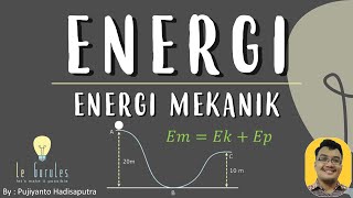 Energi Mekanik 4  Energi Mekanik  Hukum kekekalan Energi Rumus Energi Mekanik  Fisika SMP [upl. by Hendricks]