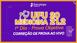 Gabarito UFU MEDICINA 20212 – 1° DIA  Prova Objetiva – Correção de prova ao vivo [upl. by Culliton396]