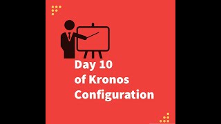 Day 10 of Kronos Configuration Overtime [upl. by Ynoble]