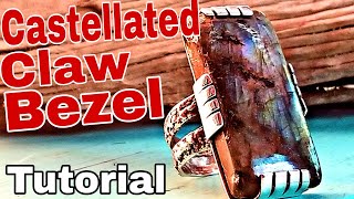 Ep44 Making A Castellated Claw Bezel  jewelrytutorial [upl. by Toiboid33]