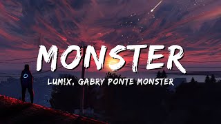 LUMX Gabry Ponte  Monster Lyrics [upl. by Ylrak]