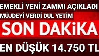 DUL YETİM EN DÜŞÜK EMEKLİ Engelli Maaş 14850Tl Ssk Bağkur 4A 4B 4C ne kadar sondakika [upl. by Gitt]