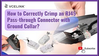 How to Correctly Crimp an RJ45 Passthrough Connector with Ground Collar｜VCELINK [upl. by Olivier]