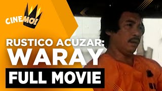 Rustico Acuzar Waray  FULL MOVIE  Baldo Maro Ramon Revilla  CineMo [upl. by Odnala]