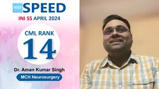 14th Rank CML MCH Neurosurgery INISS April 2024 Dr Aman Kumar Singh iniss [upl. by Zul]