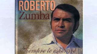 Roberto Zumba  Añoranza [upl. by Franni]