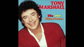 Tony Marshall  No no Marleen [upl. by Aremmat]