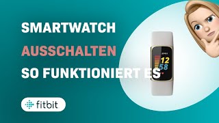 Fitbit Charge 5 Smartwatch ausschalten  So funktioniert es [upl. by Borg400]