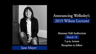 Acclaimed Journalist Jane Mayer to Deliver 2019 Wilson Lecture [upl. by Lateh]