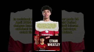 Ethan Wheatley EthanWheatley kangparkir 2024 2025 46 empatpuluhenam ManchesterUnited [upl. by Elihu783]