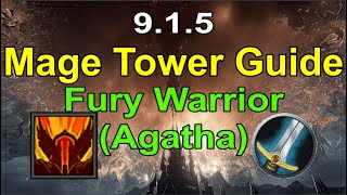 9 15 Fury Warrior Mage Tower Guide Agatha [upl. by Greggs375]