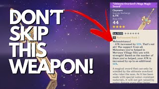 DONT SKIP THIS WEAPON Ultimate Overlords Mega Magic Sword Guide  Genshin Impact [upl. by Meador817]