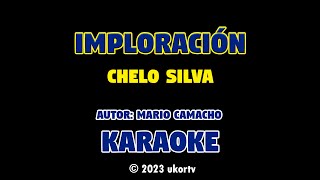 imploracion  chelo silva ukortv karaoke [upl. by Llyrehc]