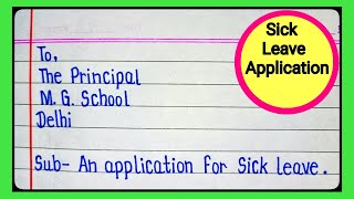 Sick leave application to principalWrite sick leave application to the principal l [upl. by Cecily]