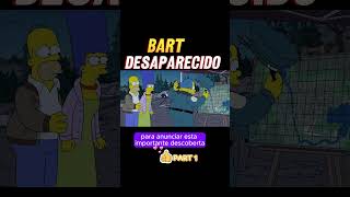 BART DESAPARECIDO PART 1 [upl. by Ymmik]