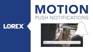 Motion Push Notifications With Lorex  Front Door Security Camera [upl. by Tyler]