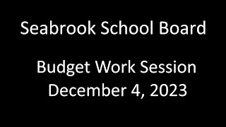 Seabrook NH School Board Meeting  Budget Workshop Session [upl. by Ragland]