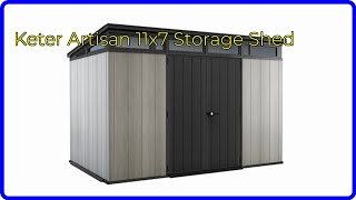 REVIEW 2024 Keter Artisan 11x7 Storage Shed ESSENTIAL details [upl. by Esyahc783]