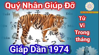 Giáp Dần 1974 Tháng 10 Âm Lịch Có Quý Nhân Giúp Đỡ  Tu Vi Giap Dân  Tử Vi Trong Tháng [upl. by Conall]