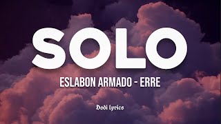 Eslabon Armado ERRE  SOLO LETRALYRICS [upl. by Accalia148]