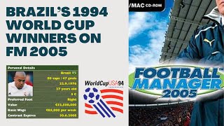 Which Of Brazils 1994 World Cup Winners Featured on FM 2005 [upl. by Allebasi]