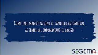 Come fare manutenzione al cancello automatico ai tempi del coronavirus il grasso [upl. by Acireed549]