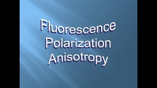 Fluorescence Polarization Anisotropy  Explained  Simple Easy [upl. by Tigdirb485]