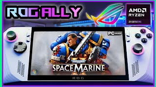 ROG ALLY  Warhammer 40000 Space Marine 2 [upl. by Suivatnod679]