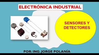 Sensores o detectores electrónicos [upl. by Nosreffej]