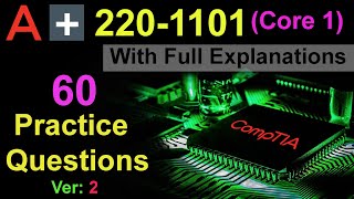 CompTIA A Certification Exam 2201101  60 Questions with Explanations  Core 1 [upl. by Evadnee]