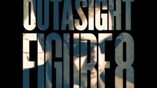 Outasight  Maybe Next Time [upl. by Ajet]